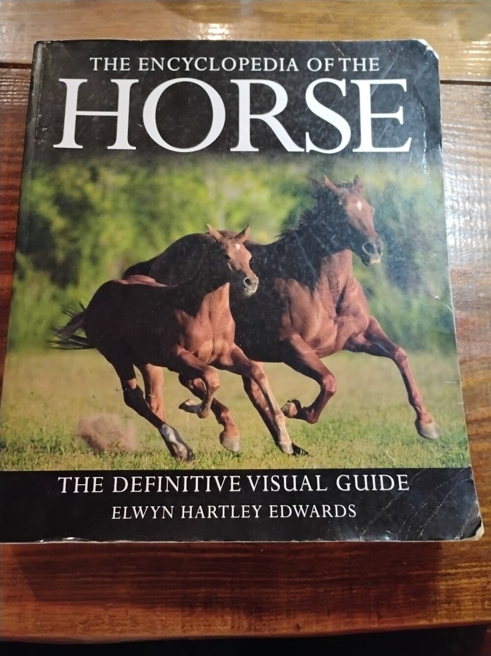 The Encyclopedia of the Horse - Visual Guide
